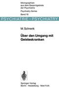 Schrenk |  Über den Umgang mit Geisteskranken | Buch |  Sack Fachmedien