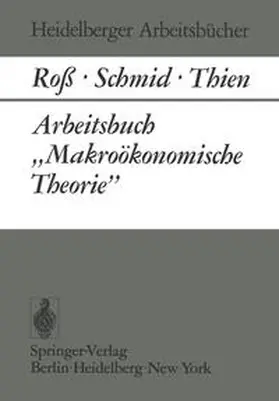 Roß / Schmid / Thien |  Arbeitsbuch „Makroökonomische Theorie” | eBook | Sack Fachmedien