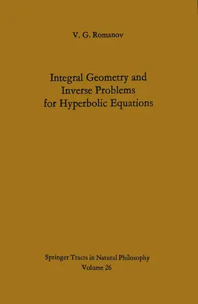Romanov |  Integral Geometry and Inverse Problems for Hyperbolic Equations | Buch |  Sack Fachmedien