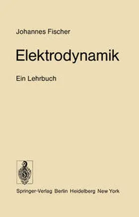 Fischer |  Elektrodynamik | eBook | Sack Fachmedien
