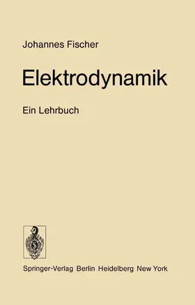 Fischer |  Elektrodynamik | Buch |  Sack Fachmedien