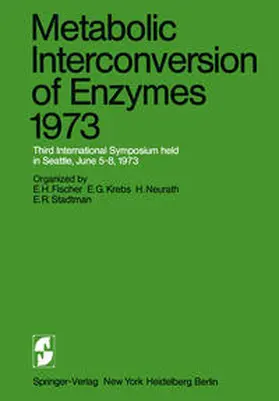 Fischer / Krebs / Neurath |  Metabolic Interconversion of Enzymes 1973 | eBook | Sack Fachmedien