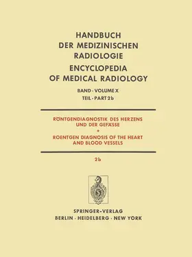 Anacker / Schoenmackers / Guglielmo |  Röntgendiagnostik des Herzens und der Gefässe / Roentgen Diagnosis of the Heart and Blood Vessels | Buch |  Sack Fachmedien