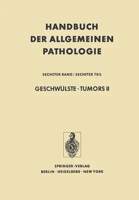 Grundmann | Geschwülste · Tumors II | Buch | 978-3-642-80854-8 | www.sack.de