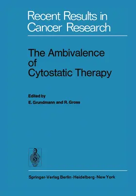 Grundmann / Gross |  The Ambivalence of Cytostatic Therapy | Buch |  Sack Fachmedien