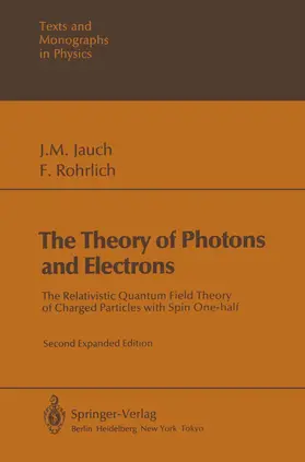Jauch / Rohrlich |  The Theory of Photons and Electrons | Buch |  Sack Fachmedien