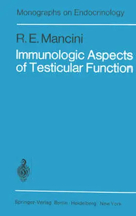 Mancini |  Immunologic Aspects of Testicular Function | eBook | Sack Fachmedien