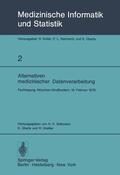 Selbmann / Greiller / Überla |  Alternativen medizinischer Datenverarbeitung | Buch |  Sack Fachmedien