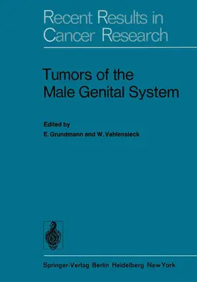 Grundmann / Vahlensieck |  Tumors of the Male Genital System | Buch |  Sack Fachmedien