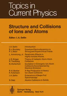 Sellin |  Structure and Collisions of Ions and Atoms | eBook | Sack Fachmedien