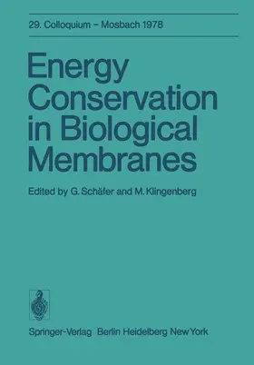 Schäfer / Klingenberg |  Energy Conservation in Biological Membranes | Buch |  Sack Fachmedien
