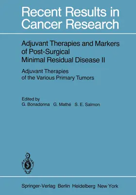 Bonadonna / Mathe / Salmon |  Adjuvant Therapies and Markers of Post-Surgical Minimal Residual Disease II | Buch |  Sack Fachmedien