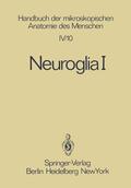  Neuroglia I | Buch |  Sack Fachmedien