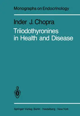 Chopra |  Triiodothyronines in Health and Disease | eBook | Sack Fachmedien