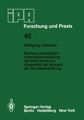 Hoheisel | Rechnerunterstützte Arbeitsplanerstellung mit Kleinrechnern, dargestellt am Beispiel der Blechbearbeitung | E-Book | sack.de