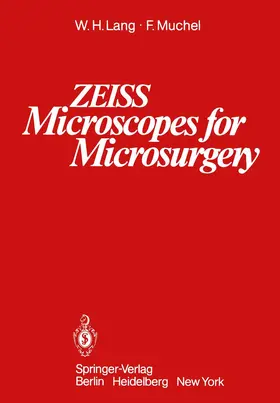 Lang / Muchel |  ZEISS Microscopes for Microsurgery | Buch |  Sack Fachmedien