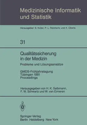Selbmann / Schwartz / Eimeren |  Qualitätssicherung in der Medizin, Probleme und Lösungsansätze | eBook | Sack Fachmedien