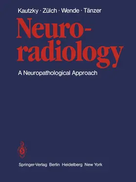 Kautzky / Zülch / Wende |  Neuroradiology | Buch |  Sack Fachmedien