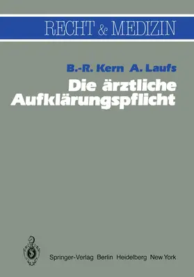 Laufs / Kern | Die ärztliche Aufklärungspflicht | Buch | 978-3-642-81853-0 | sack.de