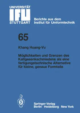 Hoang-Vu |  Möglichkeiten und Grenzen des Kaltgesenkschmiedens als eine fertigungstechnische Alternative für kleine, genaue Formteile | eBook | Sack Fachmedien