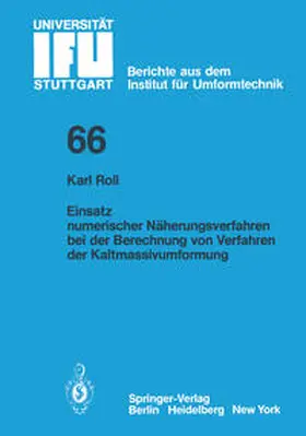 Roll |  Einsatz numerischer Näherungsverfahren bei der Berechnung von Verfahren der Kaltmassivumformung | eBook | Sack Fachmedien