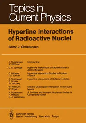 Christiansen |  Hyperfine Interactions of Radioactive Nuclei | eBook | Sack Fachmedien