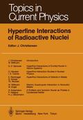 Christiansen |  Hyperfine Interactions of Radioactive Nuclei | Buch |  Sack Fachmedien