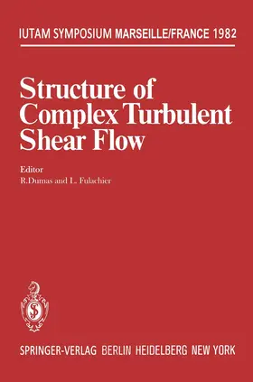 Dumas / Fulachier |  Structure of Complex Turbulent Shear Flow | Buch |  Sack Fachmedien