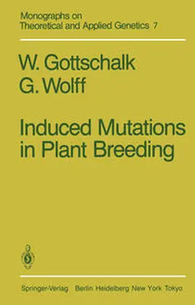 Gottschalk / Wolff |  Induced Mutations in Plant Breeding | eBook | Sack Fachmedien