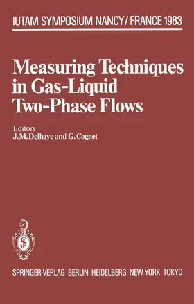 Delhaye / Cognet |  Measuring Techniques in Gas-Liquid Two-Phase Flows | Buch |  Sack Fachmedien