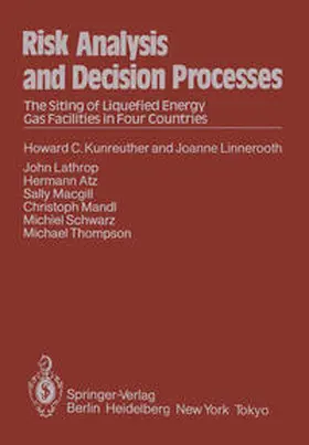 Kunreuther / Linnerooth / Lathrop |  Risk Analysis and Decision Processes | eBook | Sack Fachmedien