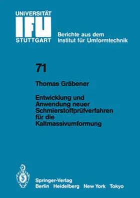 Gräbener |  Entwicklung und Anwendung neuer Schmierstoffprüfverfahren für die Kaltmassivumformung | eBook | Sack Fachmedien