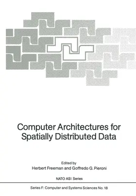 Freeman / Pieroni |  Computer Architectures for Spatially Distributed Data | Buch |  Sack Fachmedien