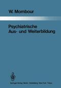Mombour |  Psychiatrische Aus- und Weiterbildung | Buch |  Sack Fachmedien