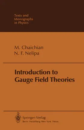 Chaichian / Nelipa |  Introduction to Gauge Field Theories | eBook | Sack Fachmedien