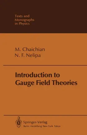 Chaichian / Nelipa |  Introduction to Gauge Field Theories | Buch |  Sack Fachmedien