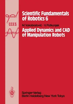 Vukobratovic / Potkonjak |  Applied Dynamics and CAD of Manipulation Robots | Buch |  Sack Fachmedien