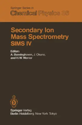 Benninghoven / Okano / Shimizu |  Secondary Ion Mass Spectrometry SIMS IV | Buch |  Sack Fachmedien
