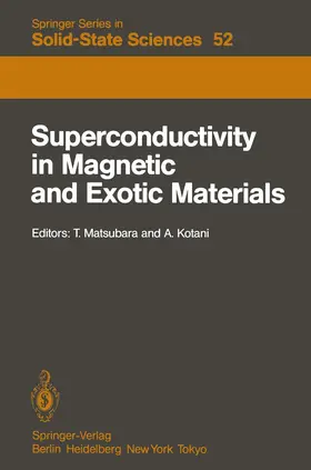 Matsubara / Kotani |  Superconductivity in Magnetic and Exotic Materials | Buch |  Sack Fachmedien