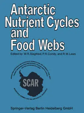 Siegfried / Condy / Laws |  Antarctic Nutrient Cycles and Food Webs | eBook | Sack Fachmedien
