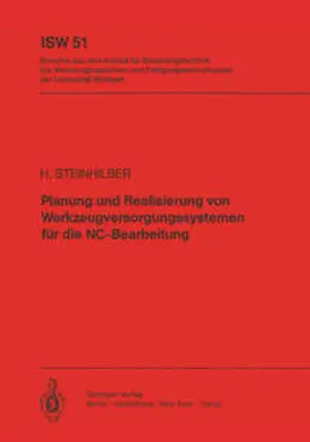 Steinhilber |  Planung und Realisierung von Werkzeugversorgungssystemen für die NC-Bearbeitung | eBook | Sack Fachmedien