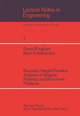Ingham / Kelmanson |  Boundary Integral Equation Analyses of Singular, Potential, and Biharmonic Problems | eBook | Sack Fachmedien