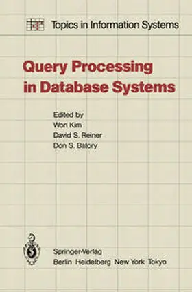 Kim / Reiner / Batory |  Query Processing in Database Systems | eBook | Sack Fachmedien
