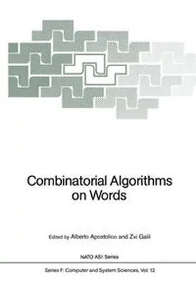 Apostolico / Galil |  Combinatorial Algorithms on Words | eBook | Sack Fachmedien
