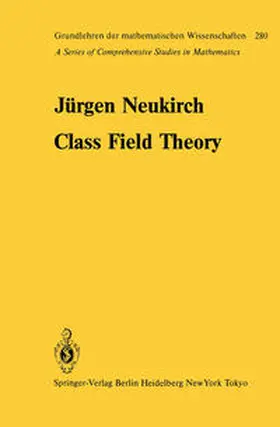 Neukirch |  Class Field Theory | eBook | Sack Fachmedien