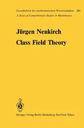Neukirch |  Class Field Theory | Buch |  Sack Fachmedien