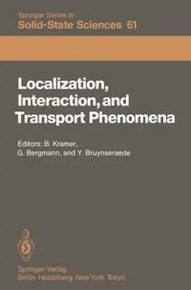 Kramer / Bergmann / Bruynseraede |  Localization, Interaction, and Transport Phenomena | eBook | Sack Fachmedien