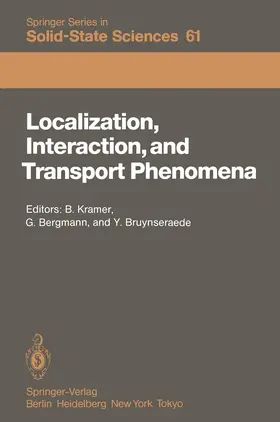 Kramer / Bergmann / Bruynseraede |  Localization, Interaction, and Transport Phenomena | Buch |  Sack Fachmedien