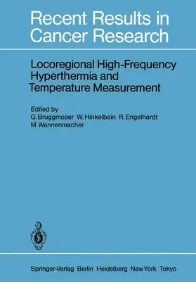 Bruggmoser / Hinkelbein / Engelhardt |  Locoregional High-Frequency Hyperthermia and Temperature Measurement | Buch |  Sack Fachmedien