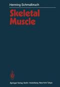 Schmalbruch |  Skeletal Muscle | Buch |  Sack Fachmedien